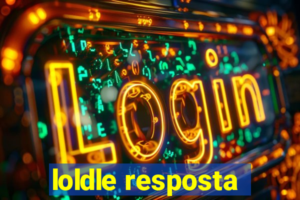 loldle resposta